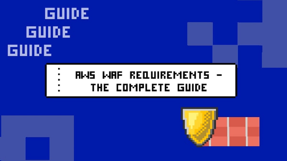 AWS WAF Requirements